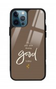iPhone 14 Pro Good Today Tasarımlı Glossy Telefon Kılıfı