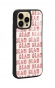 iPhone 14 Pro Max Blah Blah Tasarımlı Glossy Telefon Kılıfı