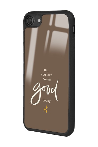 iPhone 7 - 8 - Se Good Today Tasarımlı Glossy Telefon Kılıfı