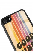iPhone 7 - 8 - Se Good Vibes Tasarımlı Glossy Telefon Kılıfı