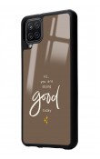 Samsung A12 Good Today Tasarımlı Glossy Telefon Kılıfı