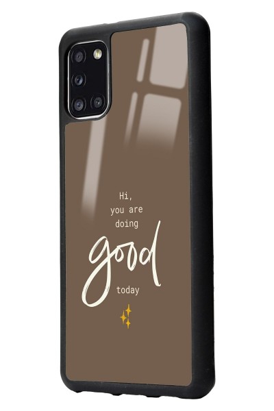 Samsung A31 Good Today Tasarımlı Glossy Telefon Kılıfı