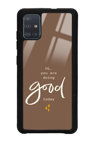Samsung A51 Good Today Tasarımlı Glossy Telefon Kılıfı