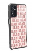 Samsung M52 Blah Blah Tasarımlı Glossy Telefon Kılıfı