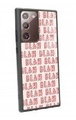 Samsung Note 20 Ultra Blah Blah Tasarımlı Glossy Telefon Kılıfı
